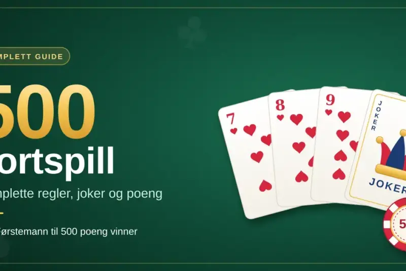 500 kortspill – komplette regler, joker og poeng