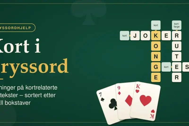 Kort i kryssord: løsninger på kortrelaterte ledetekster