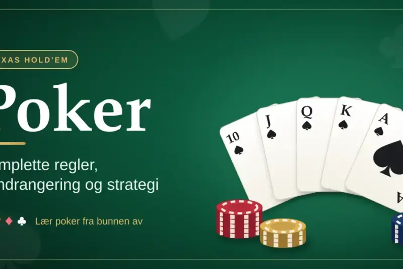 Poker – komplette regler, hånd­rangering og strategi