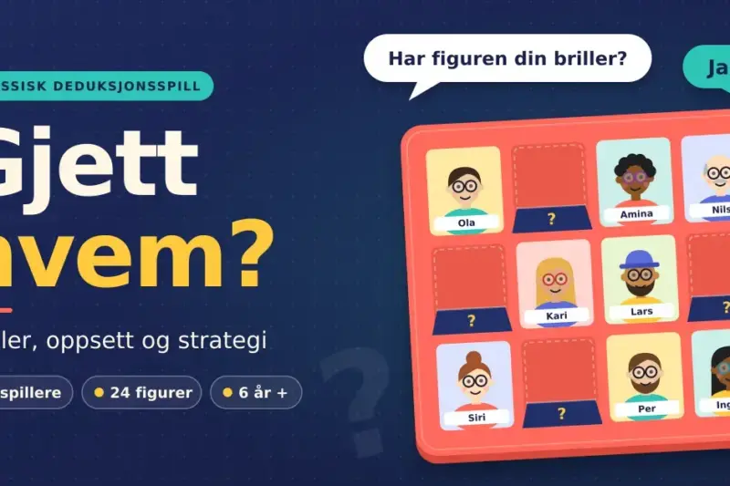 Gjett hvem: regler, oppsett og strategi for klassikeren
